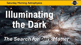 Illuminating the Dark - The Search for Dark Matter
