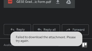 Fix failed to download attachment gmail app  | Failed to download the attachment please try again