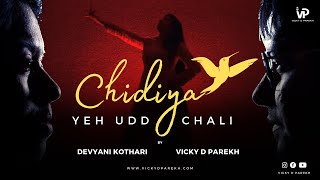 "Chidiya Yeh Udd Chali" | Daughter Special Songs | Vicky D Parekh Devyani Kothari | Beti Vidai Songs