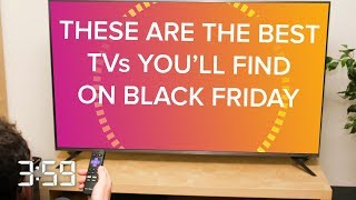 Don't waste your money on these Black Friday TV deals (The 3:59, Ep. 492)