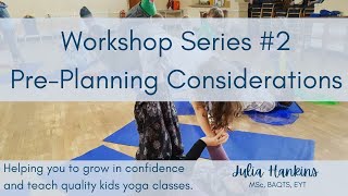 Workshop Series #2 Pre-Planning Considerations