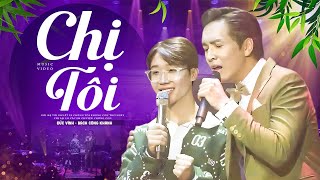 Chị Tôi - Song ca Đức Vĩnh và Bạch Công Khanh tại phòng trà Bến Thành