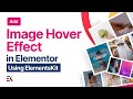 How to Use the Image Hover Effect for Elementor | ElementsKit