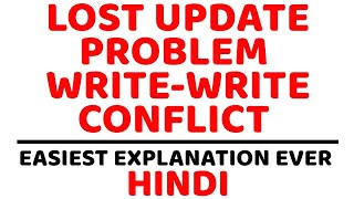 Lost Update Problem ll DBMS ll WRITE-WRITE Conflict Explained with Example in Hindi