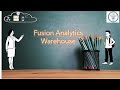 Introduction Fusion Analytics Warehouse