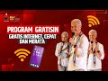 Nama programnya adalah Gratisin. Gratis Internet, Cepat dan Merata