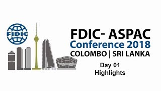 FIDIC- ASPAC Conference 2018, Colombo Sri Lanka | Day 01 Highlights