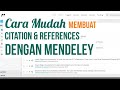 CARA MUDAH MEMBUAT CITATION DAN REFERENCES DENGAN MENDELEY (Part 1)