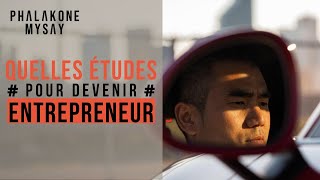 QUELLES ETUDES POUR DEVENIR ENTREPRENEUR ?