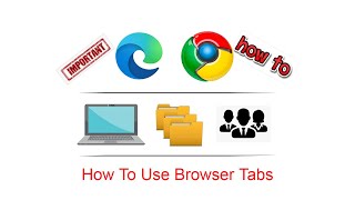 How To Use Browser Tabs