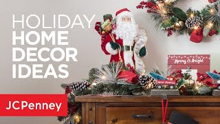 Holiday Decor Ideas for Your Home | JCPenney