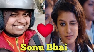 Sonu Bhai ft. Priya Varrier | Viral Zomato delivery boy