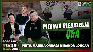 Podcast Inkubator #1230 Q\u0026A 881 - Pinta, Marina Orsag i Miranda Lončar