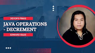 020 - Tagalog Java Programming - Data Type | Basic operations - Decrement
