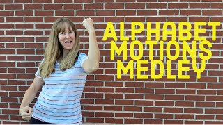 Alphabet Motions Medley | Kinesthetic Letter Sounds Song | Letter Motions