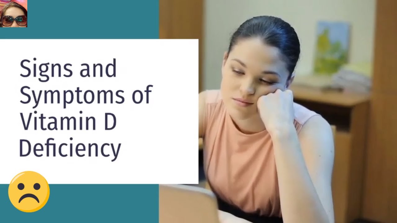 SIGNS AND SYMPTOMS OF VITAMIN D DEFICIENCY - YouTube