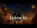 Labon ko (Slowed & Reverbed) | Pritam | k.k. | Jazzy Vibes