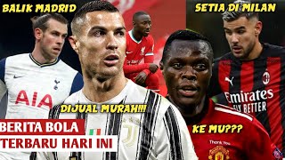 Berita bola terbaru hari ini & Bursa Transfer | Juventus, AC Milan, Real Madrid, Man United