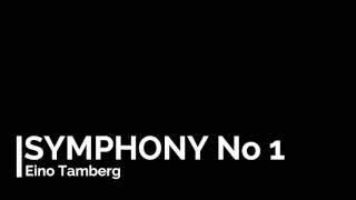 Eino Tamberg - Symphony No 1