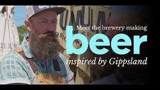 Meet the brewery making beer inspired by Gippsland