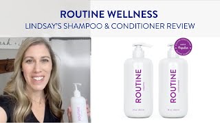 Linsday's Video Review of Routine Wellness Shampoo \u0026 Conditioner