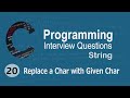 C Interview Questions tutorial #20 - Replace All Occurrence of a Character in String || Codenemy
