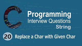 C Interview Questions tutorial #20 - Replace All Occurrence of a Character in String || Codenemy