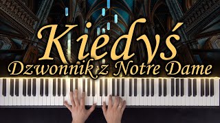 Kiedyś - Dzwonnik z Notre Dame | piano cover, podkład (NUTY)