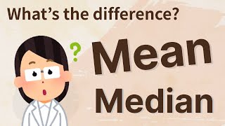 Mean vs median; what’s the difference? The Complete Guide.