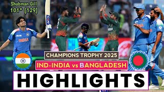 India vs Bangladesh Highlights 2025 || IND vs BAN Highlights 2025 || Champions Trophy 2025