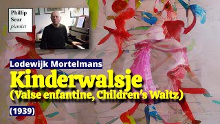 Lodewijk Mortelmans: Kinderwalsje (Valse enfantine, Children's Waltz)