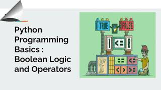 Boolean Logic And Operators | Pythoneese | Python Simplified