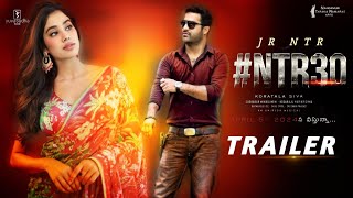 NTR30 Official Trailer | Jr NTR | Janhvi Kapoor | Nandamuri Kalyan Ram | Koratala Siva