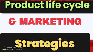 Product Life Cycle  and Marketing Strategies ||Strategy Planning ||Marketing Masterclass||