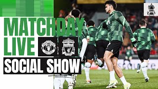 Matchday Live: Manchester United vs Liverpool | FA Cup build-up
