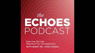 Does Your Zip Code Determine Your Life Expectancy With Dr Lyssa Ochoa