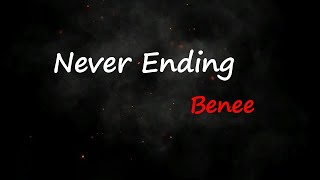 BENEE - Never Ending (Lyrics)