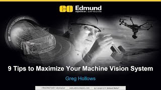 9 Tips to Maximize Your Machine Vision System – 2018