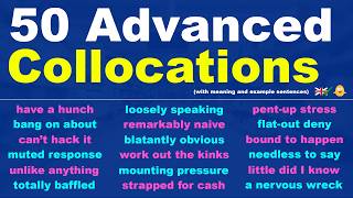 50 Advanced Collocations That Native English Speakers Use Every Day!
