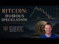 Bitcoin: Dubious Speculation