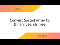 Convert Sorted Array to Binary Search Tree