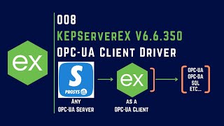 008 | How to use OPC-UA Client Driver in KEPServerEX V6 |