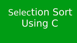 Iterative and Recursive Selection Sort using C