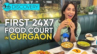 Satiate Your Midnight Cravings In Gurgaon’s First 24x7 Food court | Curly Tales