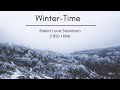 Winter Time | Robert Louis Stevenson | Beautiful Narrative Poem | Poems of Innocence and Awe |