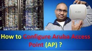 How to configure Aruba access Point (AP) / Aruba Wi-Fi को कॉन्फ़िगर कैसे करे |