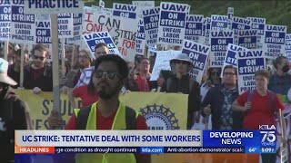 UC Strike: Tentative deal reach with some workers