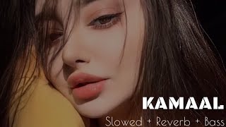 Kamaal Karte Ho (Slowed + Reverb) - Afsana Khan | Paras Chhabra & Mahira Sharma | Goldboy |Abeer