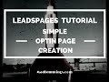 Leadpages Tutorial: Simple Optin Squeeze Page Creation - Insanely Simple