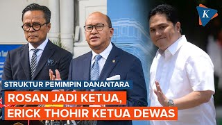 Daftar Struktur Pimpinan Danantara: Rosan Ketua, Keponakan Luhut Masuk Lingkaran